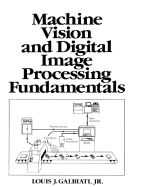 Machine Vision and Digital Image Processing Fundamentals
