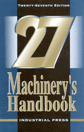 Machinery's Handbook (27th Edition 5 X 7) - Horton, and Ryffel, and Jones, Franklin Day