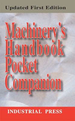 Machinery's Handbook Pocket Companion - Pohanish, Richard