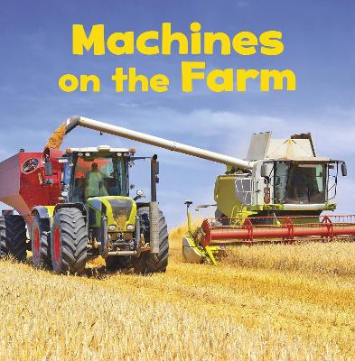 Machines on the Farm - Amstutz, Lisa J.