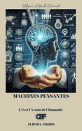 Machines Pensantes: L'IA et l'Avenir de l'Humanit?