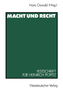 Macht Und Recht: Festschrift Fur Heinrich Popitz Zum 65. Geburtstag
