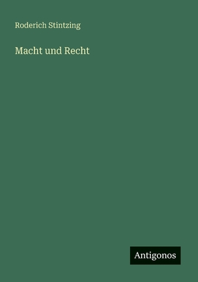 Macht und Recht - Stintzing, Roderich