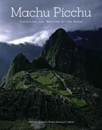 Machu Picchu: Unveiling the Mystery of the Incas