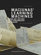 Maciunas' Learning Machines