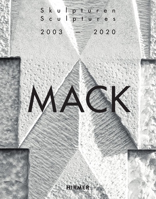 Mack: Sculptures 2003-2020 - Wyss, Beat (Editor)