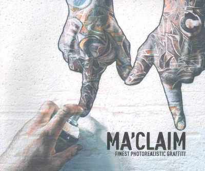 Maclaim: Finest Fotorealistic Graffiti - 