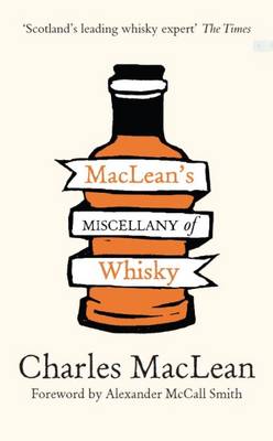 MacLean's Miscellany of Whisky - Maclean, Charles