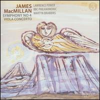 MacMillan: Symphony No 4; Viola Concerto - Lawrence Power (viola); BBC Philharmonic Orchestra; Martyn Brabbins (conductor)