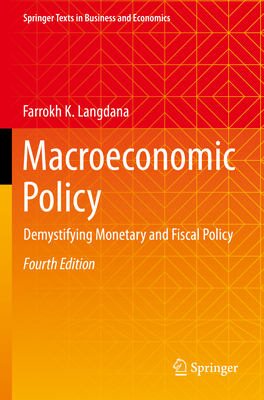 Macroeconomic Policy: Demystifying Monetary and Fiscal Policy - Langdana, Farrokh K.