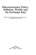 Macroeconomic Policy: Inflation, Wealth and the Exchange Rate - Weale, M R