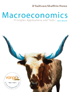Macroeconomics: Principles, Applications, and Tools - O'Sullivan, Arthur, and Sheffrin, Steven M, and Perez, Stephen J