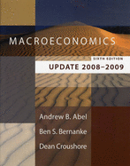 Macroeconomics Sixth Edition Update Booklet 2008-2009 - Abel, Andrew B., and Bernanke, Ben S., and Croushore, Dean