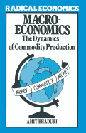 Macroeconomics: The Dynamics of Commodity Production