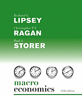 Macroeconomics - Lipsey, Richard G, and Ragan, Christopher T S, and Storer, Paul