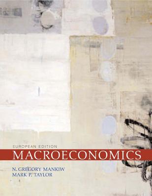 Macroeconomics - Mankiw, N. Gregory, and Taylor, Mark P.
