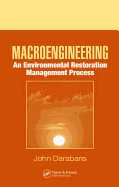 Macroengineering: An Environmental Restoration Management Process