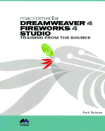 Macromedia Dreamweaver 4 and Fireworks 4 Studio: Training from the Source