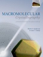 Macromolecular Crystallography: Conventional and High Throughput Methods