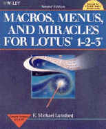Macros, Menus, and Miracles for Lotus? 1-2-3?