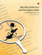 Macsbug Reference and Debugging Guide: For Macsbug 6.2