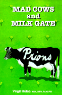 Mad Cows and Milk Gate