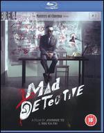 Mad Detective [Blu-ray] - Johnnie To; Wai Ka-fai