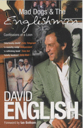 Mad Dogs and the Englishman - English, David, and Botham, Ian (Foreword by)