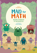 Mad for Math: Become a Monster at Mathematics: (Popular Elementary Math & Arithmetic) (Ages 7-8)