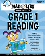 Mad Libs Workbook: Grade 1 Reading: Aligns with State and National Common Core Standards