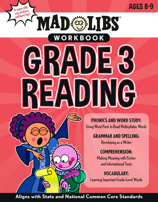 Mad Libs Workbook: Grade 3 Reading: World's Greatest Word Game - Blevins, Wiley, and Mad Libs
