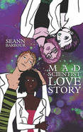 Mad Scientist Love Story