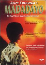 Madadayo - Akira Kurosawa