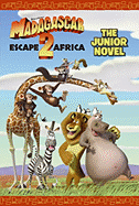 Madagascar Escape 2 Africa: The Junior Novel