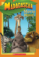 Madagascar Movie Novel - Gikow, Louise A