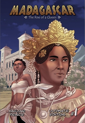 Madagascar, Vol 1: The Rise of a Queen - Prince, Jaguar