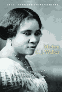 Madam C.J. Walker: Entrepreneur and Self-Made Millionaire