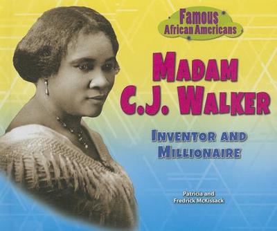 Madam C.J. Walker: Inventor and Millionaire - McKissack, Patricia, and McKissack, Fredrick