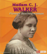 Madam C. J. Walker: Pioneer Businesswoman - Krohn, Katherine