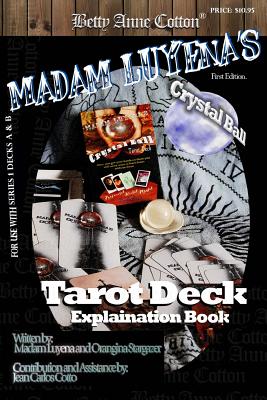 Madam Luyena's Crystal Ball Deck: Explanation Book - Cotton, Betty Anne (Editor), and Cotto, Jean C, and Stargazer, Orangina y