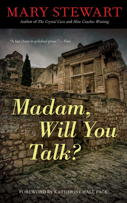 Madam, Will You Talk?: Volume 22 - Stewart, Mary, and Page, Katherine Hall (Foreword by)