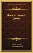 Madame Bohemia (1901)