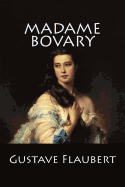 Madame Bovary: (Spanish Edition)