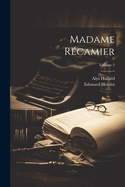 Madame R?camier; Volume 2