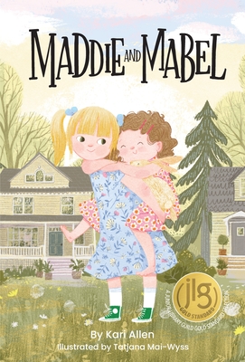 Maddie and Mabel - Allen, Kari, and Mays, Nevin (Editor)