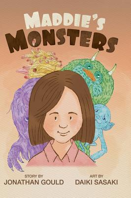 Maddie's Monsters - Gould, Jonathan, and Diamond, Lane (Editor)