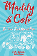 Maddy and Cole Vol. 1: The Food Truck Grand Prix