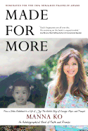 Made for More: An Autobiographical Novel of Faith and Promise