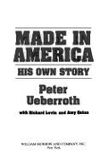 Made in America: His Own Story - Ueberroth, Peter