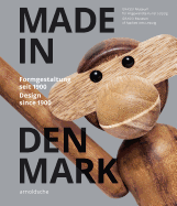 Made in Denmark: Design Since 1900